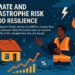Climate and catastrophe risk flood resilience
